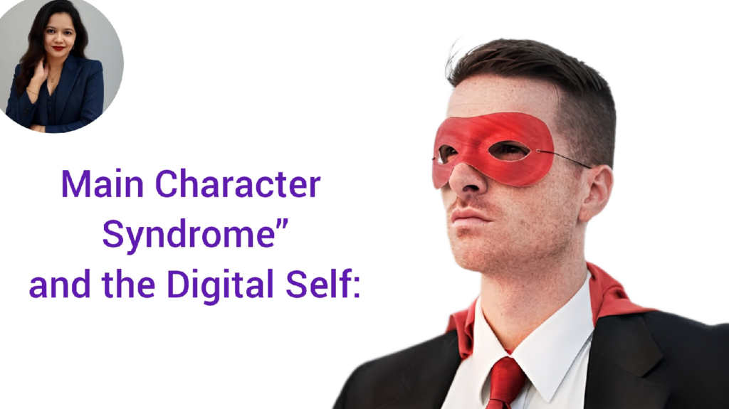 main character syndrome